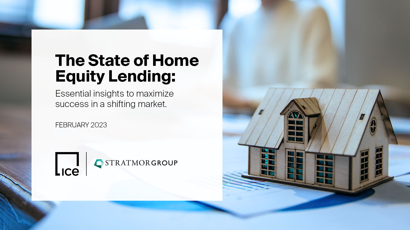 The State of Home Equity Lending: Essential insights to maximize success in a shifting market